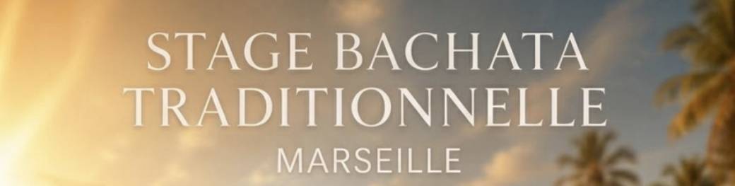 Stage Bachata Traditionnelle 