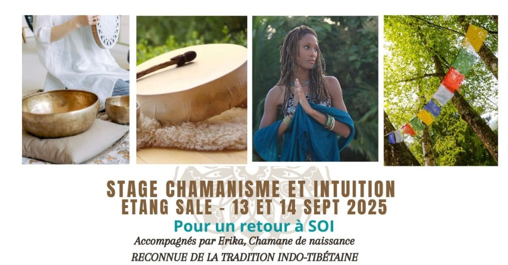 Stage chamanisme et retour à Soi, septembre Etang Sale