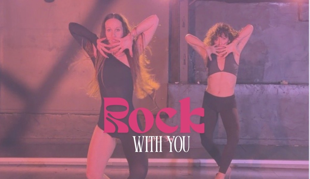 STAGE CHORÉE + VIDÉO (Rock with you)