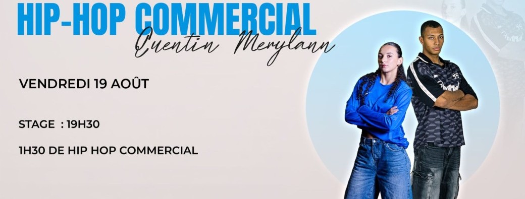 Stage : Hip-Hop Commercial avec Quentin & Merylann