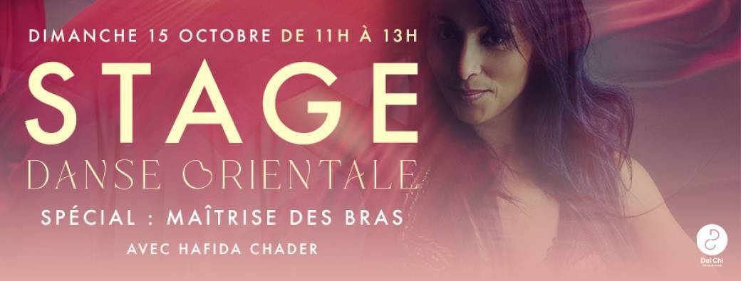 Stage Danse Orientale : SPÉCIAL maîtrise des bras