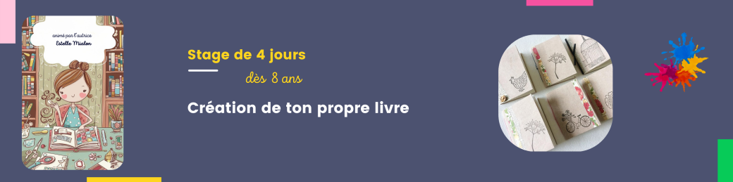 Stage d'édition de 4 jours à la médiathèque : Création de ton propre livre avec Estelle Mialon