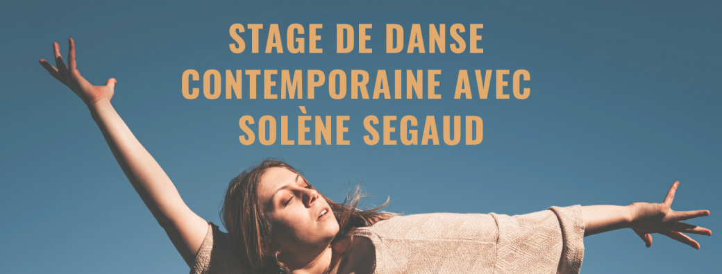 Stage de danse Contemporaine avec Solène Segaud 