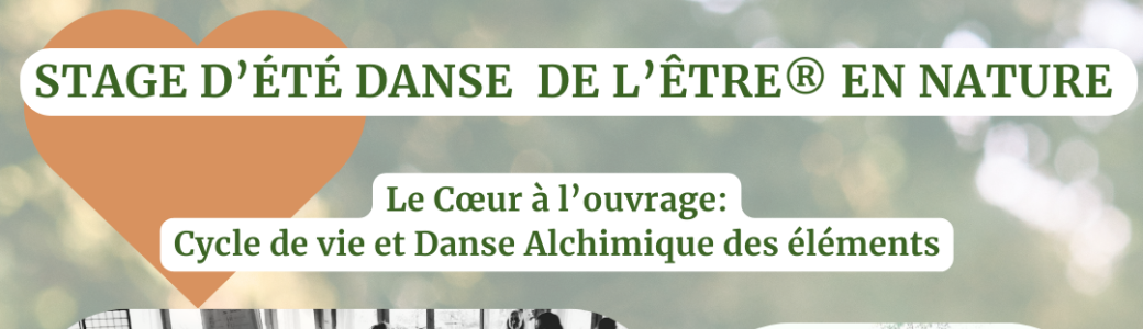 Stage de Danse de l'Être® en nature Stage de Danse de l'Être® en nature