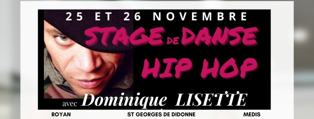 Stage de DANSE HIP-HOP avec DOMINIQUE LISETTE
