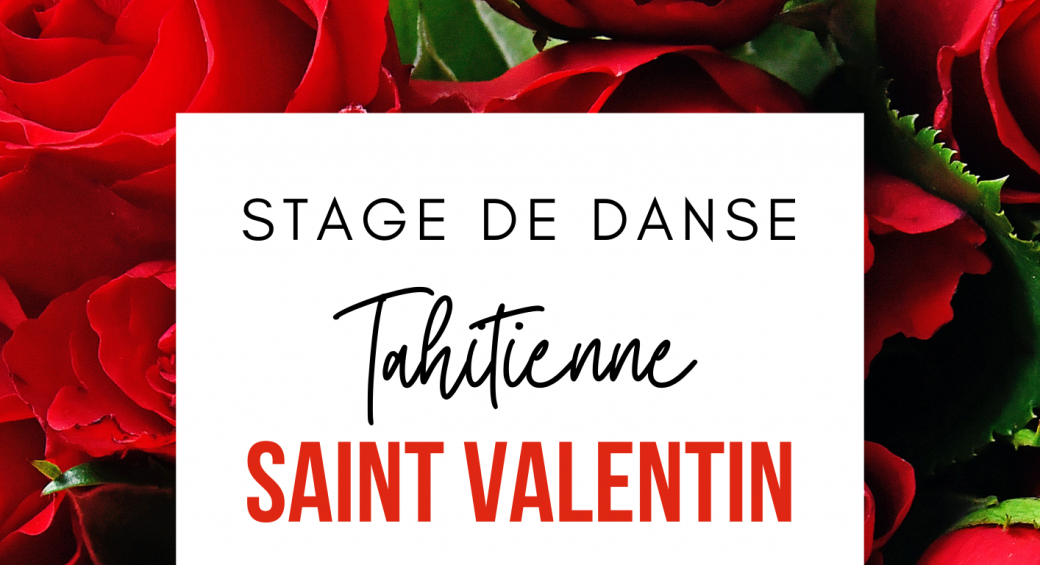 Stage de Danse Tahitienne - Spécial Saint Valentin - Réservée aux adultes
