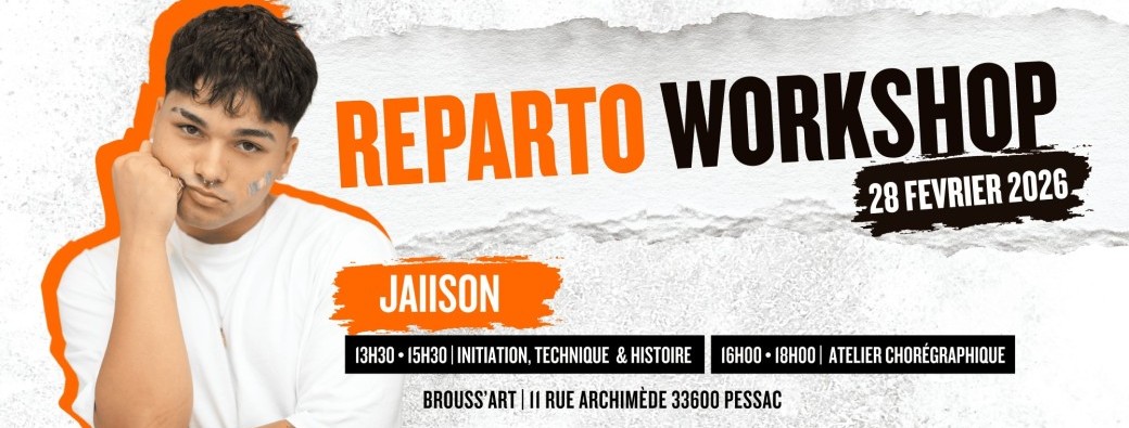 STAGE DE REPARTO avec Jaiison à Bordeaux