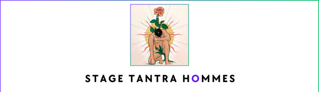 Stage de Tantra Hommes