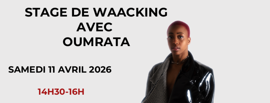 Stage de Waacking avec Oumrata