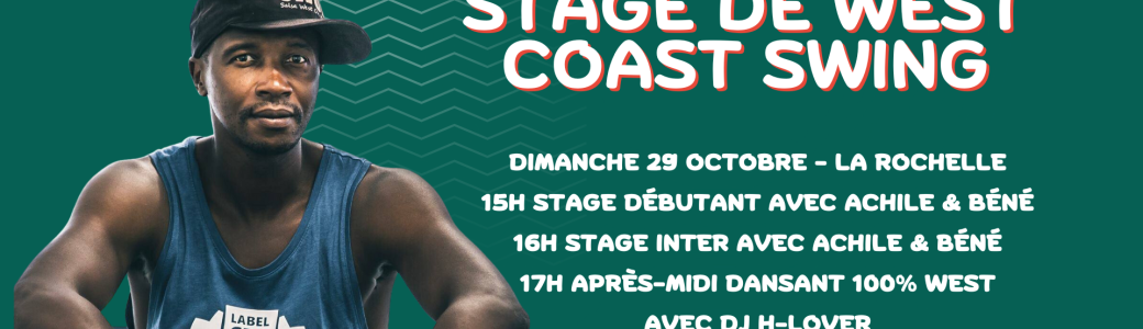 Stage de west coast swing à La Rochelle avec Achile DINGA & Béné