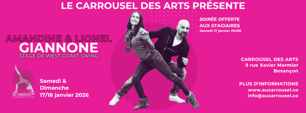 Stage de West Coast Swing avec Amandine & Lionel Giannone - Le Carrousel des Arts