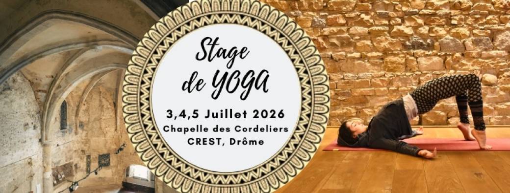 Stage de YOGA à la Chapelle des Cordeliers de CREST