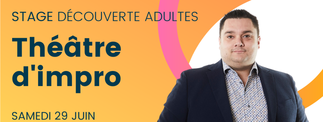 Stage découverte théâtre d'impro Adultes