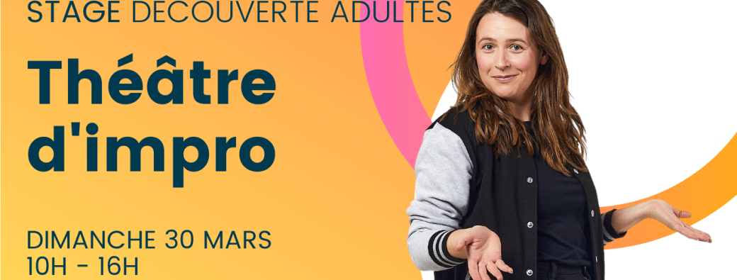 Stage découverte théâtre d'impro Adultes