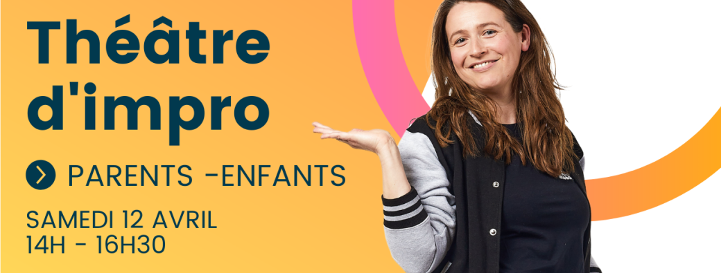 Stage découverte théâtre d'impro Parents-Enfants