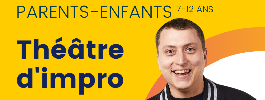 Stage découverte théâtre d'impro Parents-Enfants