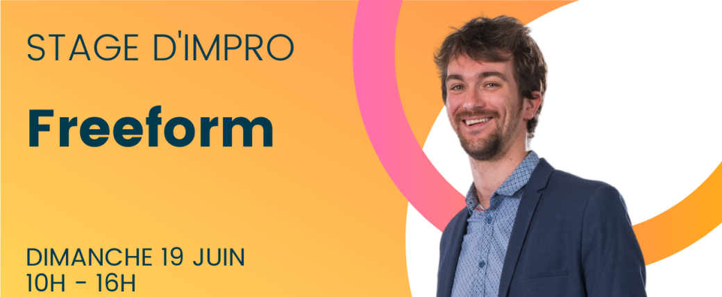 Stage d'impro - Freeform