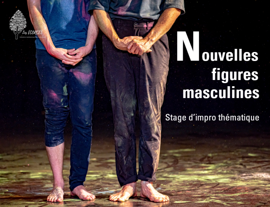 Stage d'impro - Nouvelles figures masculines