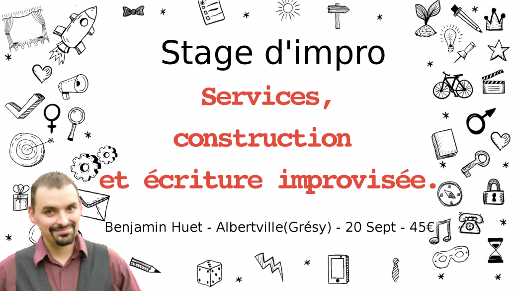 Stage d'Impro : Services, construction et écriture improvisée.