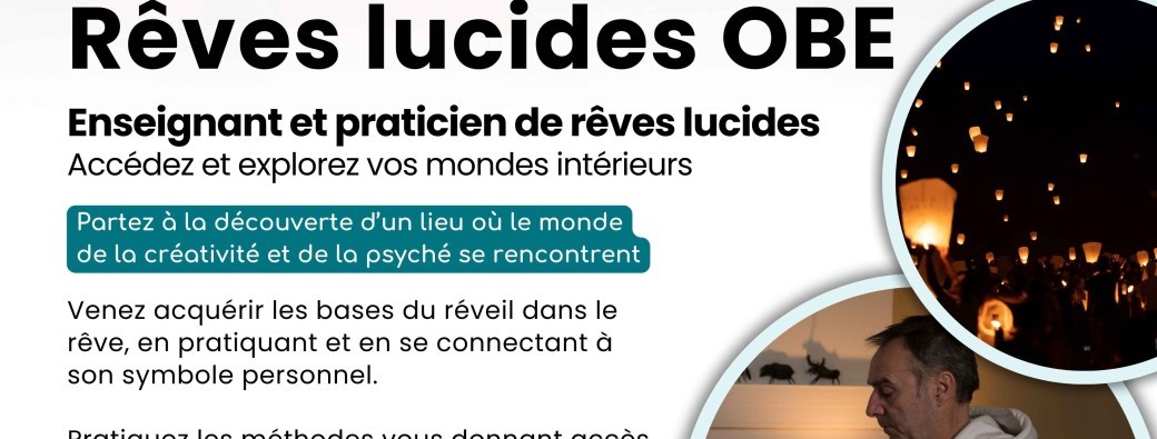Rêves, rêves lucides  & d'interprétation rdv zoom & ateliers