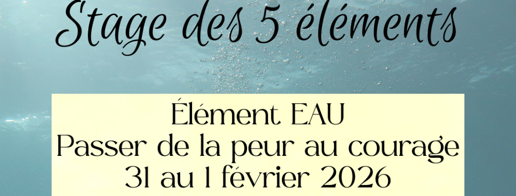 Stage EAU -  Passer de la peur au courage