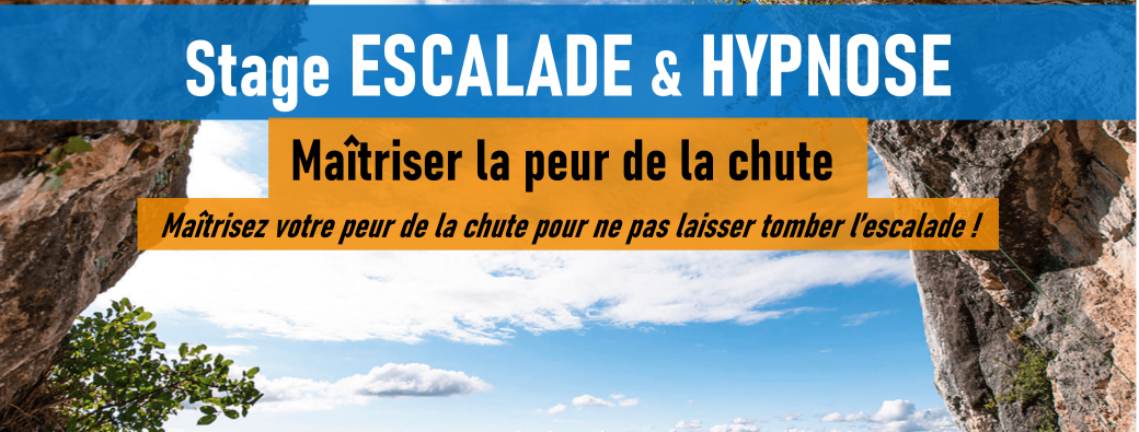 Stage Escalade et Hypnose - Maîtriser la peur de la chute