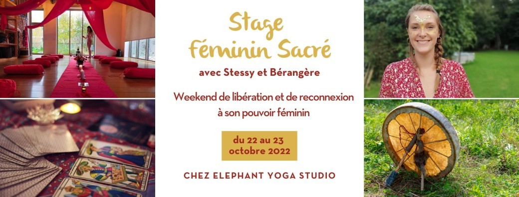 Stage féminin sacré - Weekend de libération et de reconnexion à son pouvoir féminin - 