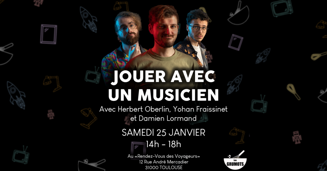 Stage Grumots - Jouer avec un musicien