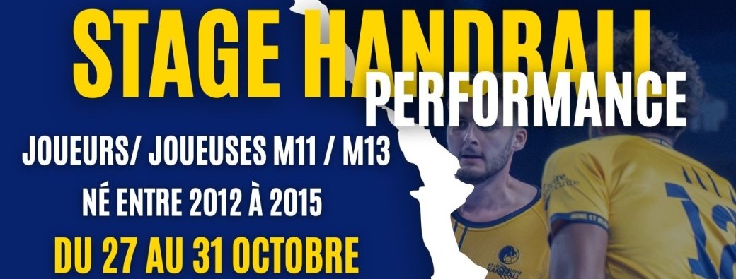 Stage Handball  Performance 2012 à 2015  (27 au 31 octobre)