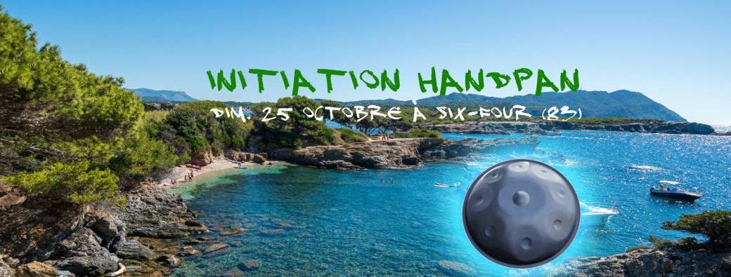STAGE INITIATION HANDPAN SIX-FOURS-LES-PLAGES (83 - VAR)