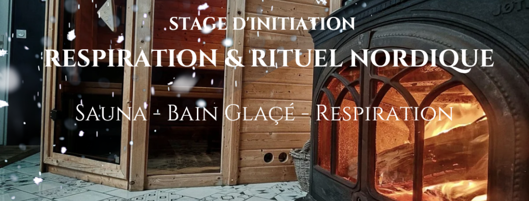 Stage initiation Respiration & Rituel Nordique