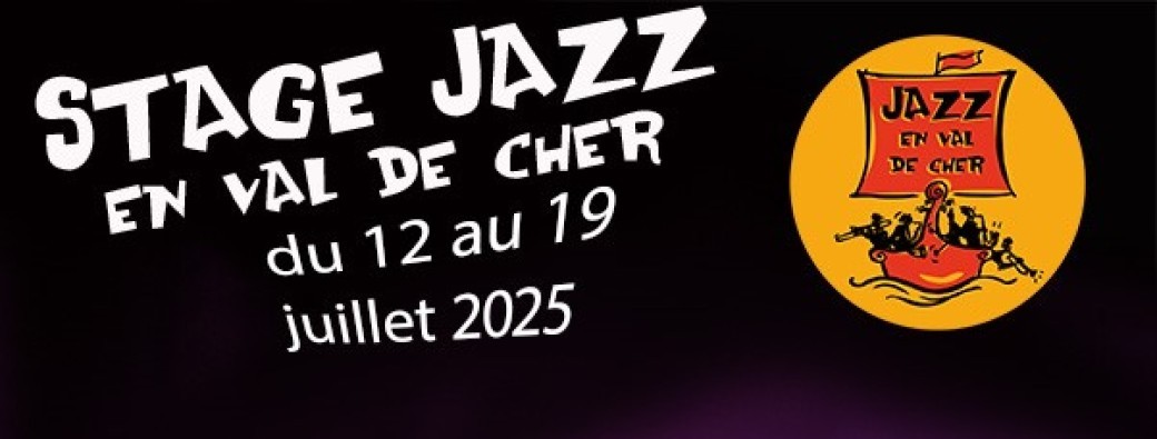 Stage Jazz en Val de Cher 2025