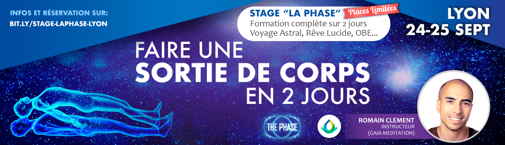 Stage "La Phase / Voyage Astral + BONUS" par Romain Clément - Lyon septembre 2022