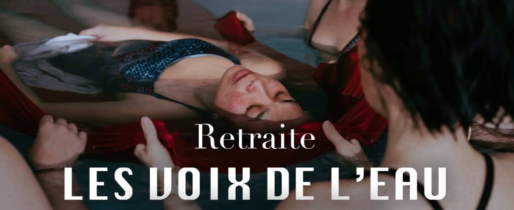 Retraite | LES VOIX DE L'EAU