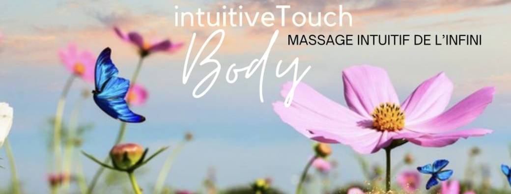 Stage Massage de l'infini - intuitiveTouch Body (Savoie 73)