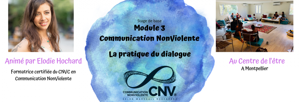 Stage Module 3 - Communication NonViolente - Pratique du dialogue