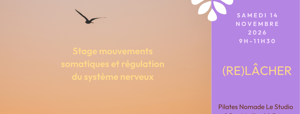 (Re)lâcher - Stage mouvements somatiques et régulation du système nerveux