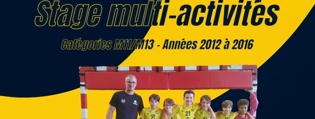 Stage Multi-Activités&Handball M11/M13 2016 à 2012
