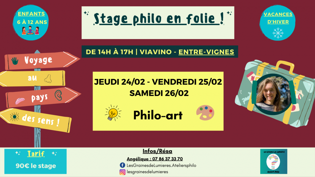Stage philo en folie "Voyage au pays des sens !" enfants 6-12 ans Entre-Vignes