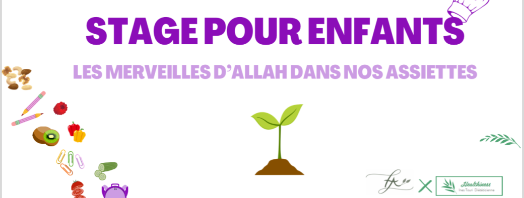 Stage pour enfants : Les merveilles d’Allah dans mon assiette 