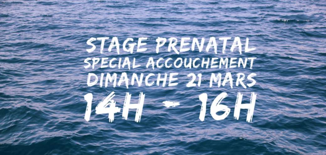 Stage prénatal spécial accouchement 11 avril 2021