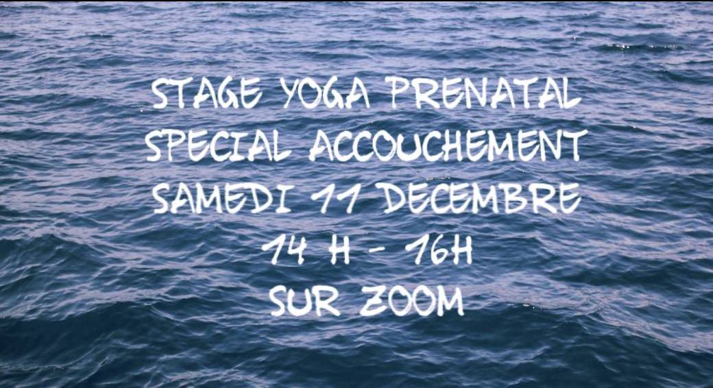 Stage prénatal spécial accouchement SAM 11/12 à 14H