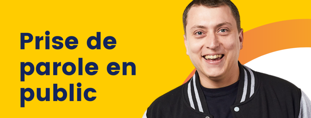 STAGE - Prise de parole en public