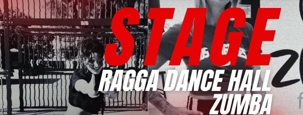 Stage RAGGA DANCE HALL / ZUMBA
