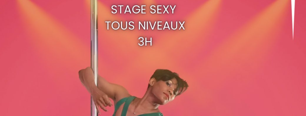 Stage Sexy Tous niveaux 
