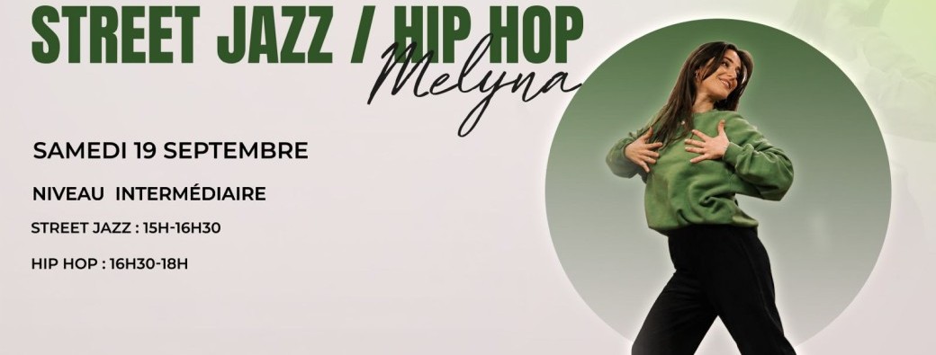 Stage: Street Jazz/ Hip-Hop  avec Melyna