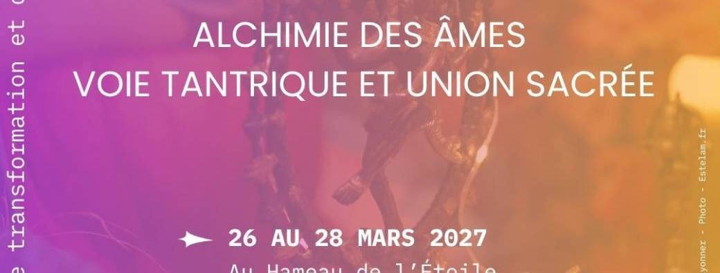 Stage tantra - Alchimie des Âmes : Voie Tantrique et Union Sacrée