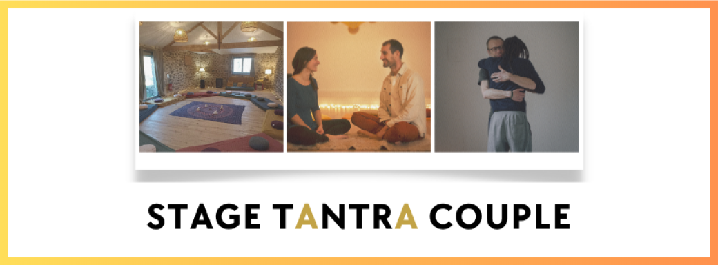 Stage Tantra Couple / Duo - 13 au 15 février 2026