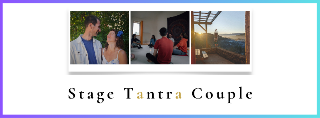 Stage Tantra Couple / Duo - 20 au 23 mai 2026