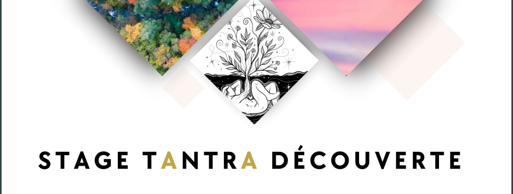 Stage Tantra Découverte Mixte - 25 au 27 octobre 2024